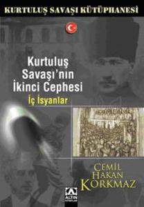 Kurtuluş Savaşı'nın İkinci Cephesi-İç İsyan