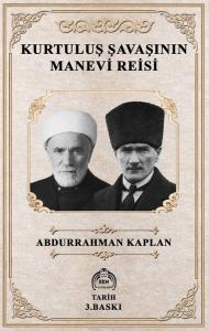 Kurtuluş Savaşının Manevi Reisi