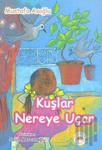 Kuşlar Nereye Uçar