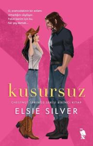 Kusursuz - Chestnut Springs Serisi - Birinci Kitap