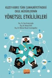 Kuzey Kıbrıs Türk Cumhuriyeti'ndeki Okul Müdürlerinin Yönetsel Etkililikleri