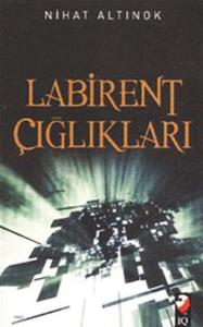 Labirent Çığlıkları