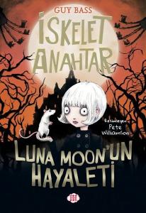 Luna Moon'un Hayaleti - İskelet Anahtar 2