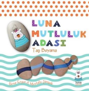 Luna Mutluluk Adası - Taş Boyama (Ciltli)
