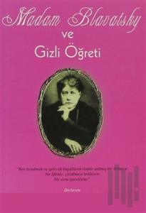 Madam Blavatsky ve Gizli Öğreti