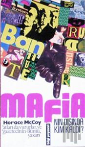 Mafia’nın Dışında Kim Kaldı?