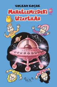 Mahallemizdeki Uzaylılar (Ciltli)