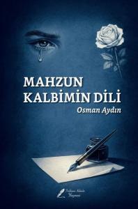 Mahzun Kalbimin Dili