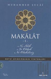 Makalat -1-Ne İdik Ne Olduk Ne Olabiliriz