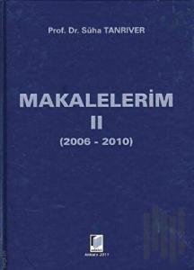 Makalelerim 2 (2006-2010) (Ciltli)