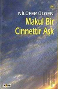 Makul Bir Cinnettir Aşk