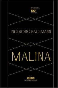 Malina - Ingeborg Bachmann 100 Yaşında