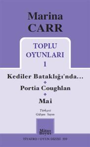 Marina Carr - Toplu Oyunları 1