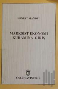 Marksist Ekonomi Kuramına Giriş