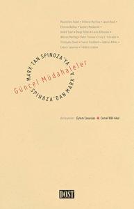 Marx'tan Spinoza'ya Spinoza'dan Marx'a: Güncel Müdahaleler