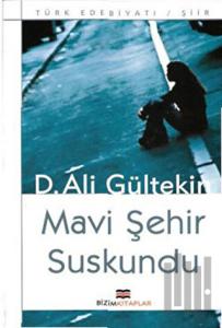 Mavi Şehir Suskundu