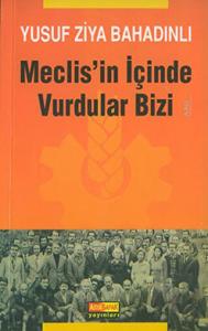 Meclis'in İçinde Vurdular Bizi