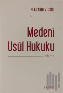 Medeni Usül Hukuku Cilt 1 (Ciltli)