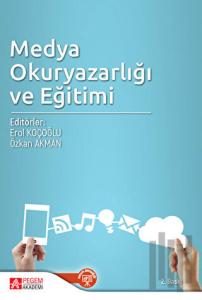 Medya Okuryazarlığı ve Eğitimi