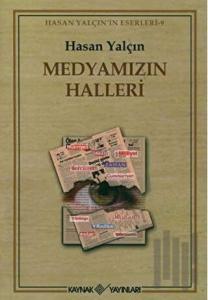 Medyamızın Halleri