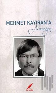 Mehmet Kayıran’a Armağan