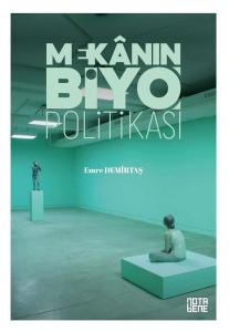 Mekanın BiyoPolitikası