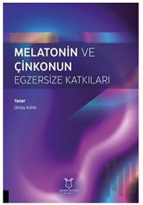 Melatonin ve Çinkonun Egzersize Katkıları