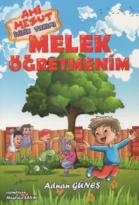 Melek Öğretmenim-Ahi Mesut İyilik Takımı