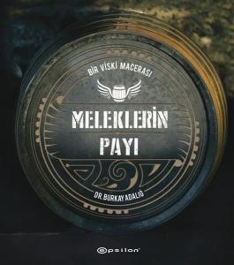 Meleklerin Payı-Bir Viski Macerası (Ciltli)