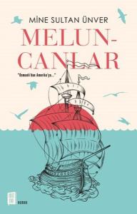 Meluncanlar - Osmanlı'dan Amerika'ya