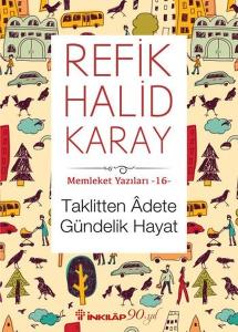 Memleket Yazıları 16 - Taklitten Adete Gündelik Hayat