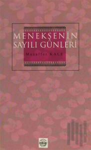 Menekşenin Sayılı Günleri