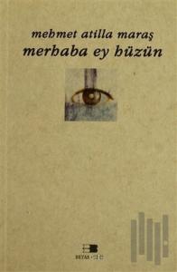Merhaba Ey Hüzün