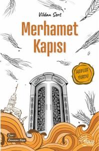 Merhamet Kapısı - Arifler Yurdu