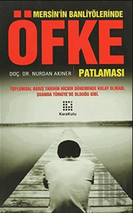 Mersin’in Banliyölerinde Öfke Patlaması