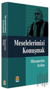 Meselelerimizi Konuşmak