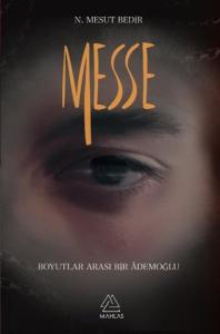 Messe - Boyutlar Arası Bir Ademoğlu
