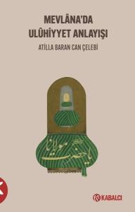 Mevlana'da Uluhiyyet Anlayışı