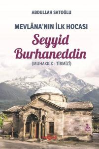 Mevlana'nın İlk Hocası: Seyyid Burhaneddin