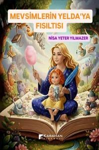 Mevsimlerin Yelda'ya Fısıltısı