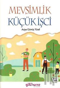 Mevsimlik Küçük İşci