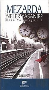 Mezarda Neler Yaşanır?