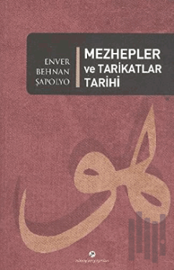 Mezhepler ve Tarikatlar Tarihi