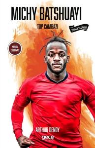 Michy Batshuayi - Top Cambazı - Poster Hediyeli