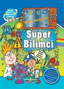 Minik Gezginler - Süper Bilimci (Ciltli)