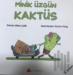 Minik Üzgün Kaktüs