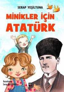 Minikler İçin Atatürk (Ciltli)