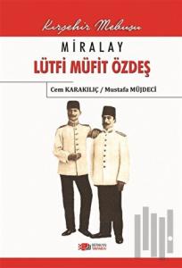 Miralay Lütfi Müfit Özdeş
