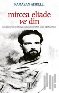 Mircea Eliade ve Din