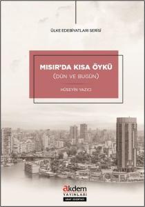 Mısır'da Kısa Öykü (Dün ve Bugün) Ülke Edebiyatları Serisi